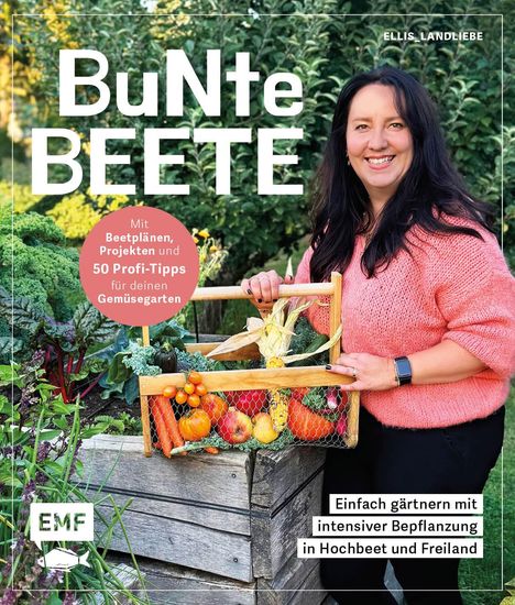 Saskia Voigt: Bunte Beete - Einfach gärtnern mit intensiver Bepflanzung in Hochbeet und Freiland, Buch