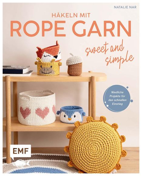 Natalie Nar: Häkeln mit Rope-Garn - Sweet &amp; Simple, Buch