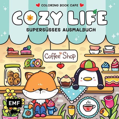 „COZY LIFE“, „SUPERSÜSSES AUSMALBUCH“, „Coffee Shop“. Illustration: Fuchs und Pinguin in niedlichem Café.
