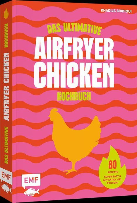 „DAS ULTIMATIVE AIRFRYER CHICKEN KOCHBUCH“. Illustration eines gelben Huhns auf rosa-orange gestreiftem Hintergrund.