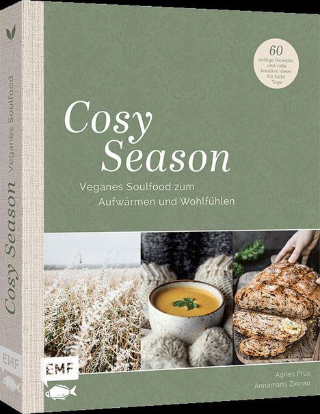 „Cosy Season: Veganes Soulfood zum Aufwärmen und Wohlfühlen.“ Drei Bilder: Winterlandschaft, Suppe, Brotlaib.