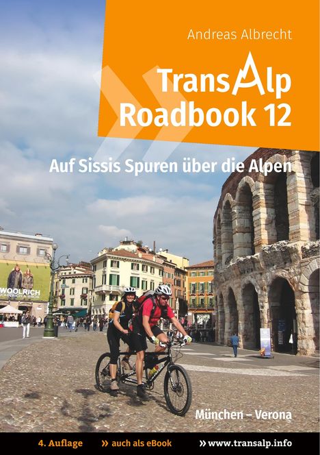 Andreas Albrecht: Transalp Roadbook 12: Transalp München - Verona, Buch