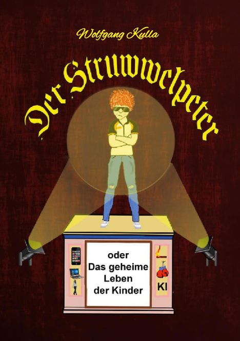 Wolfgang Kulla: Der Struwwelpeter oder Das geheime Leben der Kinder, Buch