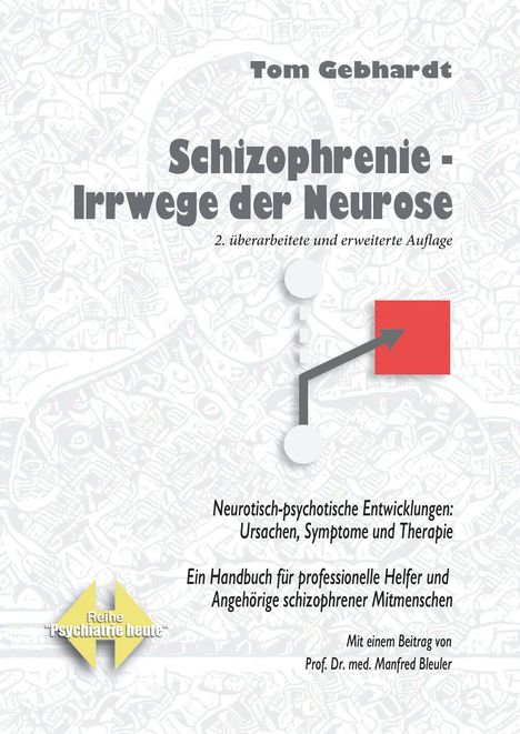Tom Gebhardt: Gebhardt, T: Schizophrenie - Irrwege der Neurose, Buch