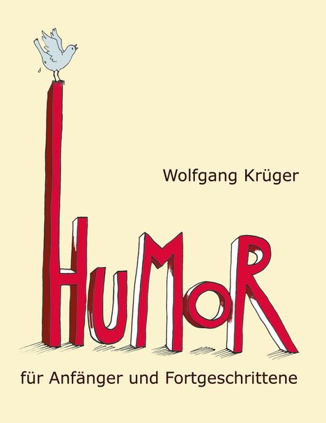 Wolfgang Krüger: Humor für Anfänger und Fortgeschrittene, Buch