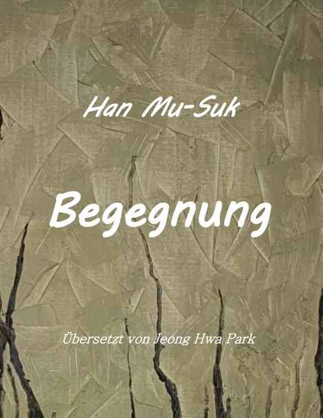 Han Mu-Suk: Begegnung, Buch