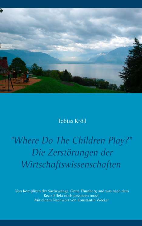 Tobias Kröll: Where Do The Children Play?, Buch