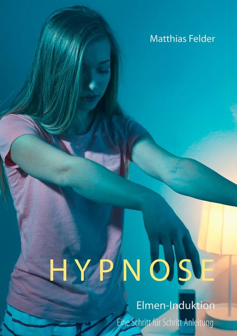 Matthias Felder: Hypnose, Buch