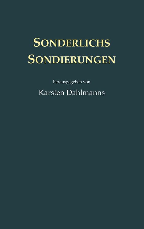 Karsten Dahlmanns: Sonderlichs Sondierungen, Buch