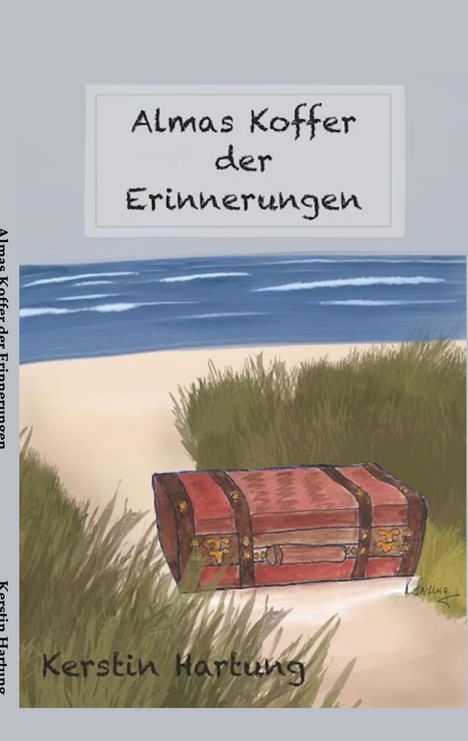 Kerstin Hartung: Almas Koffer der Erinnerungen, Buch