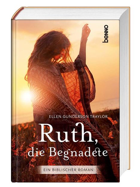 Ellen Gunderson Traylor: Ruth, die Begnadete, Buch