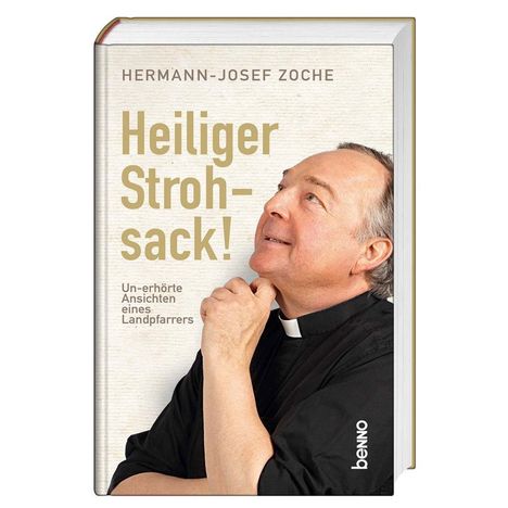 Hermann-Josef Zoche: Zoche, H: Heiliger Strohsack!, Buch