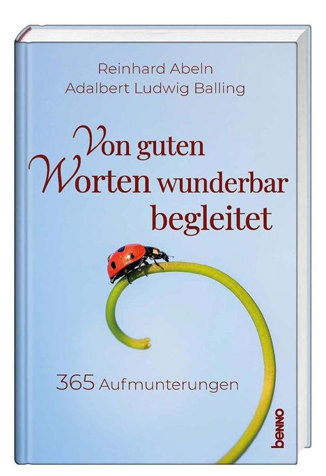Reinhard Abeln: Von guten Worten wunderbar begleitet, Buch