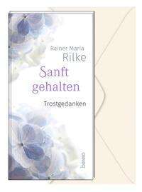 Rainer Maria Rilke: Sanft gehalten, Buch