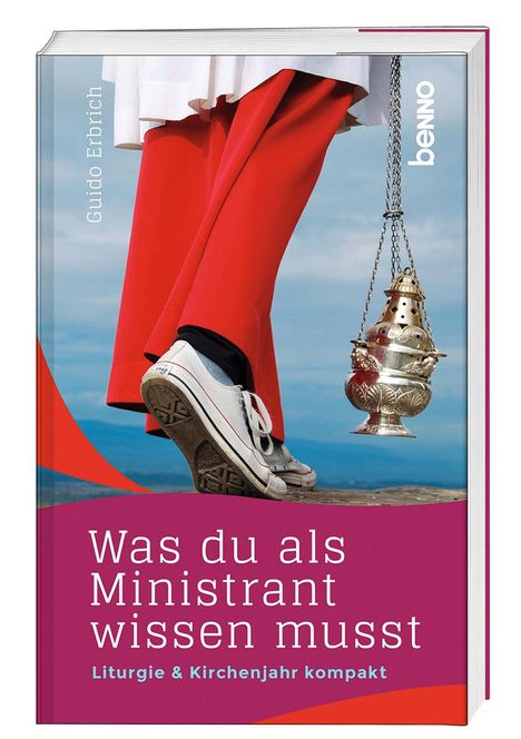 Guido Erbrich: Was du als Ministrant wissen musst, Buch