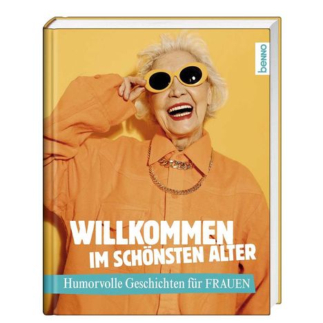 Willkommen im schönsten Alter, Buch