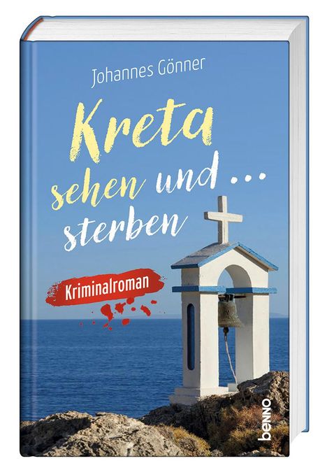 Johannes Gönner: Kreta sehen und sterben, Buch