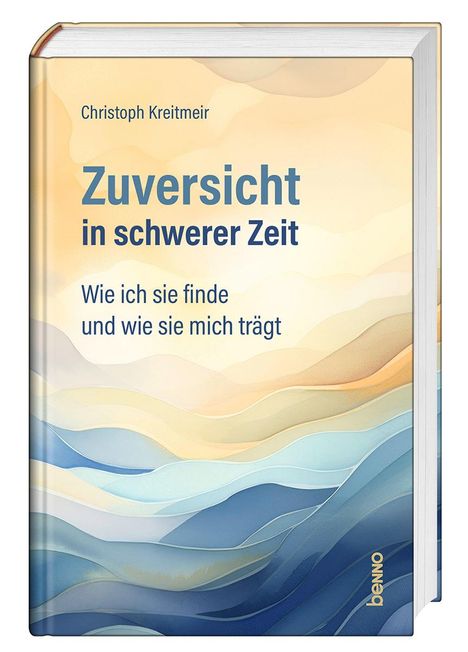 Christoph Kreitmeir: Zuversicht in schwerer Zeit, Buch
