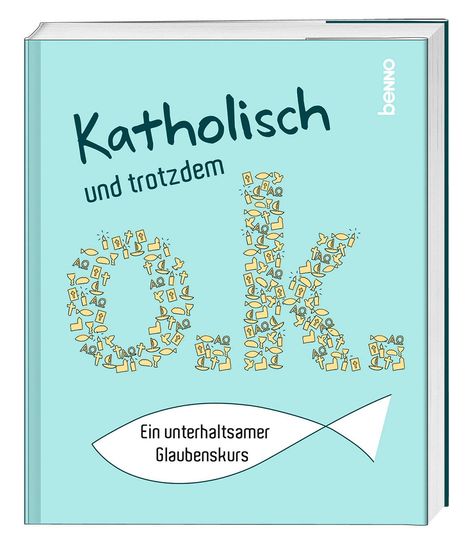 Katholisch und trotzdem o.k., Buch