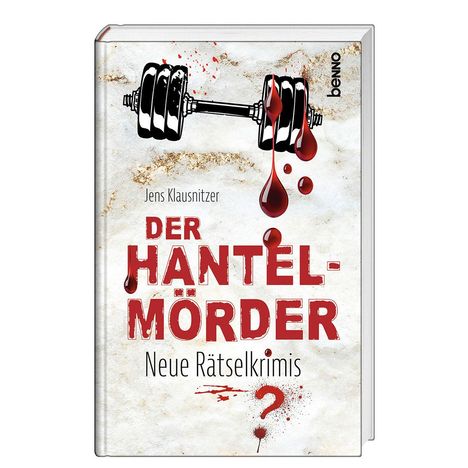 Jens Klausnitzer: Der Hantel-Mörder, Buch