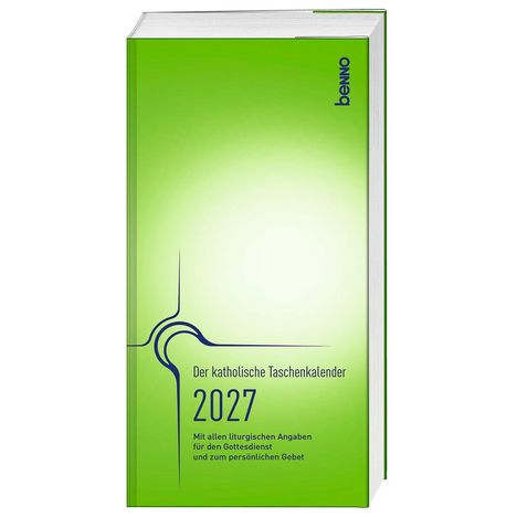 Grüner Kalender "Der katholische Taschenkalender 2027" mit liturgischen Angaben; oben rechts steht "benno".