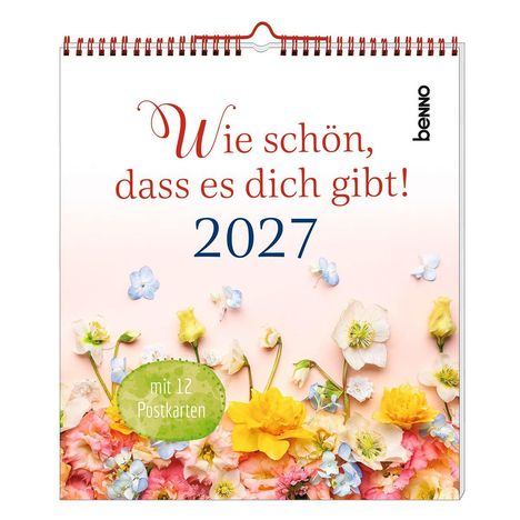 Text: "Wie schön, dass es dich gibt! 2027. mit 12 Postkarten." Bunte Blüten auf hellrosa Hintergrund.