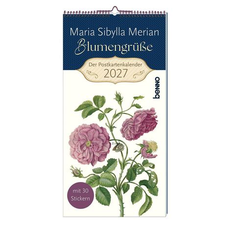 "Maria Sibylla Merian Blumengrüße Der Postkartenkalender 2027" steht oben. Unten eine botanische Illustration mit rosa Blumen.