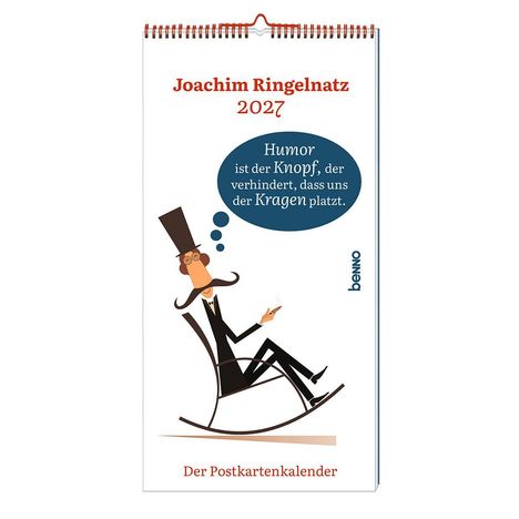 "Joachim Ringelnatz 2027. Humor ist der Knopf, der verhindert, dass uns der Kragen platzt." zeigt einen Mann im Schaukelstuhl.