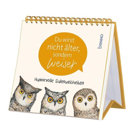 Spiralkalender mit Text: "Du wirst nicht älter, sondern weiser" und "Humorvolle Eulenweisheiten". Drei gezeichnete Eulen darunter.