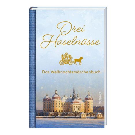 "Drei Haselnüsse", "Das Weihnachtsmärchenbuch". Illustration: Schloss im Winter mit Kutsche und Pferd als Logo.