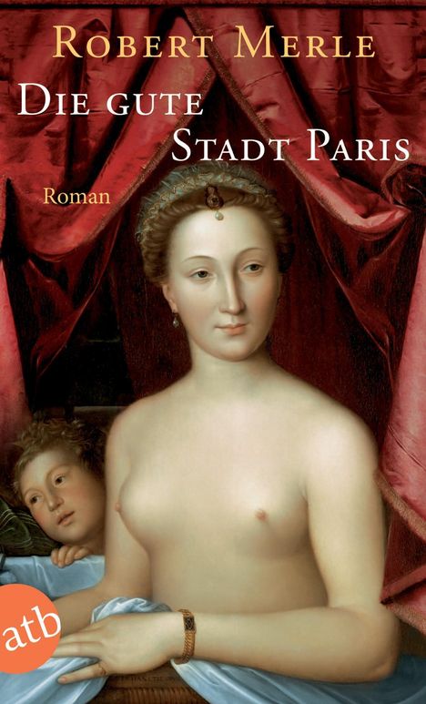Robert Merle: Die gute Stadt Paris, Buch