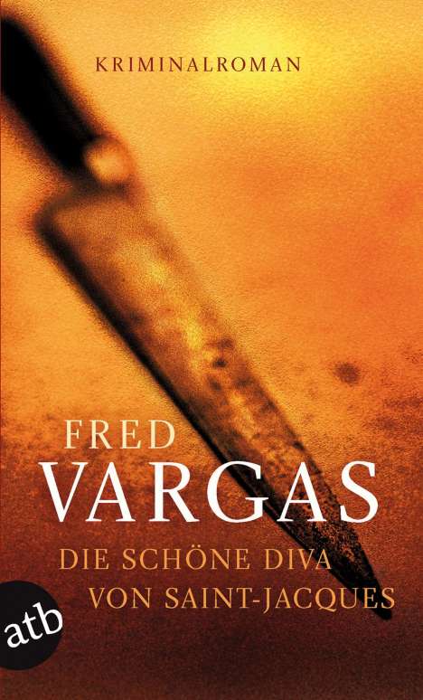 Fred Vargas: Vargas, F: schoene Diva v. Saint-Jaques, Buch