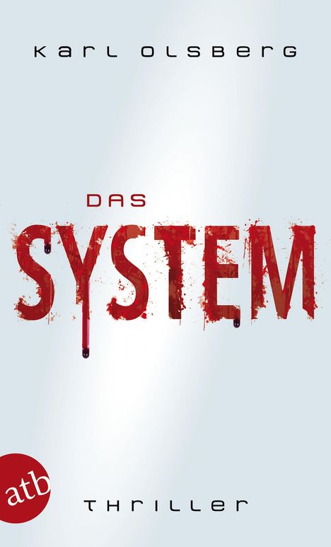Karl Olsberg: Das System, Buch