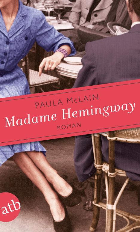 Paula McLain: Madame Hemingway, Buch