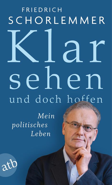 Friedrich Schorlemmer: Klar sehen und doch hoffen, Buch