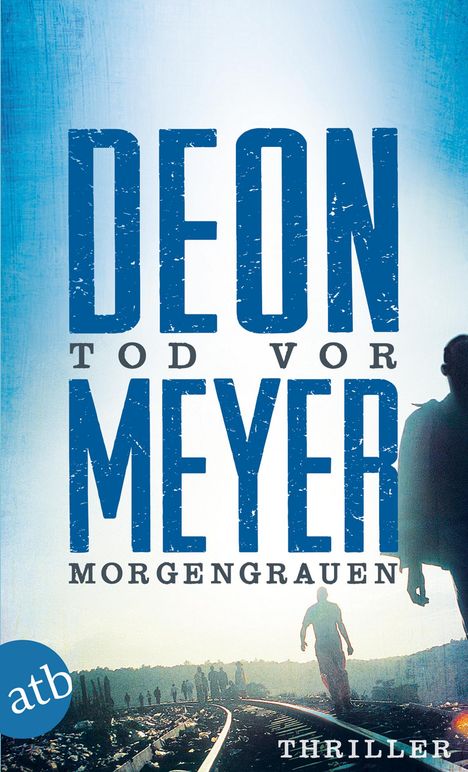 Deon Meyer: Tod vor Morgengrauen, Buch