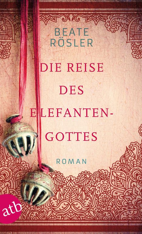 Beate Rösler: Die Reise des Elefantengottes, Buch