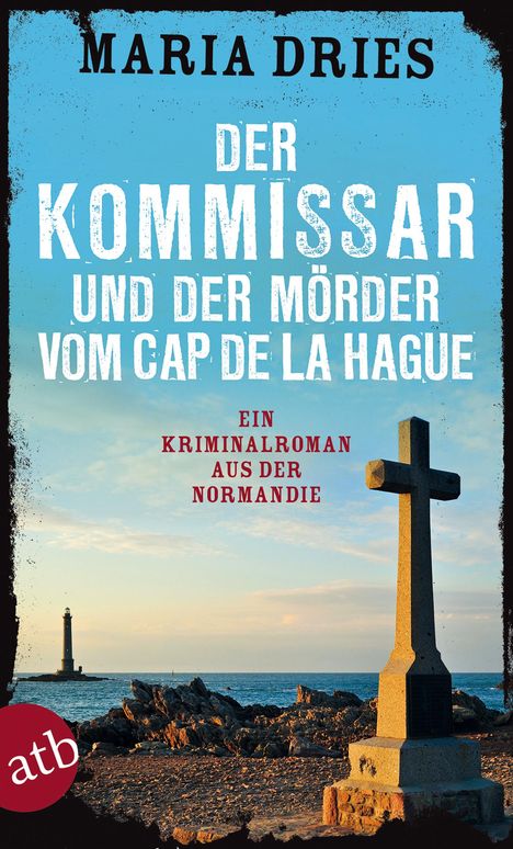 Maria Dries: Der Kommissar und der Mörder vom Cap de la Hague, Buch