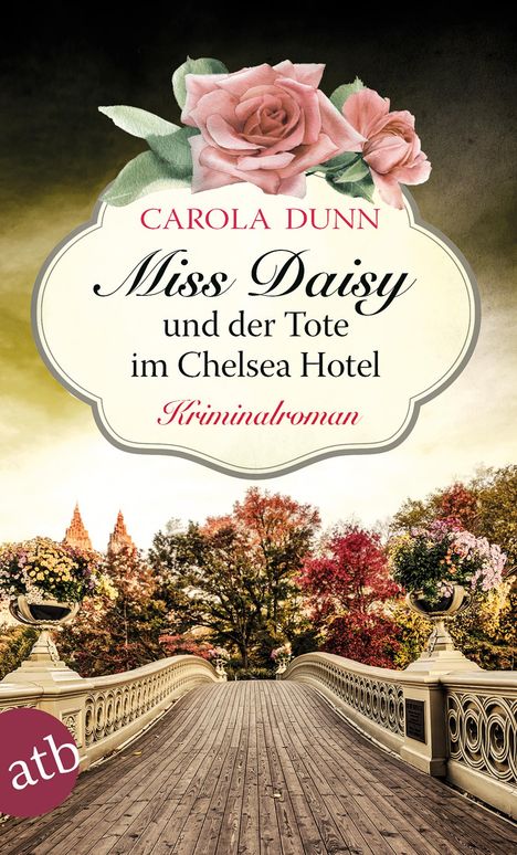 Carola Dunn: Miss Daisy und der Tote im Chelsea Hotel, Buch