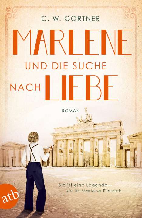 C. W. Gortner: Marlene und die Suche nach Liebe, Buch
