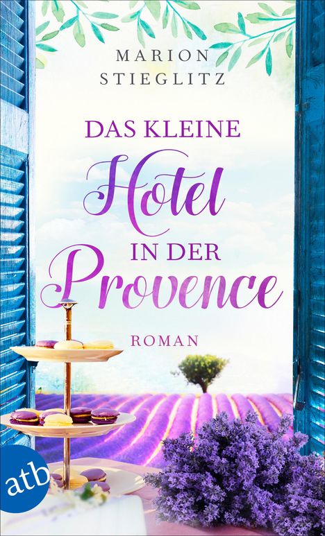 Marion Stieglitz: Das kleine Hotel in der Provence, Buch