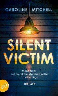 Caroline Mitchell: Silent Victim, Buch