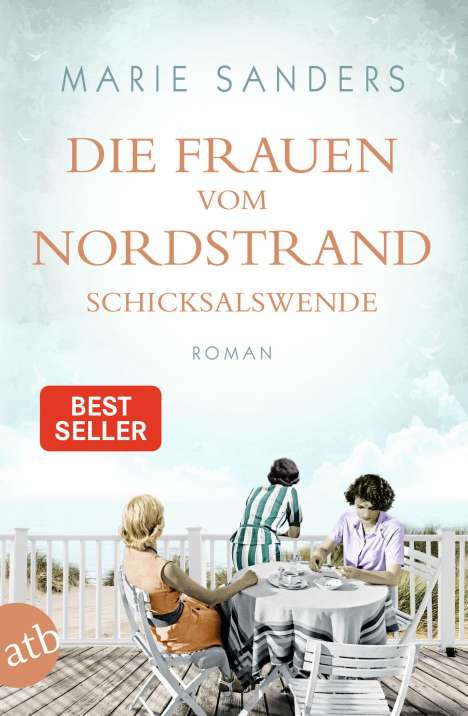 Marie Sanders: Die Frauen vom Nordstrand. Schicksalswende, Buch