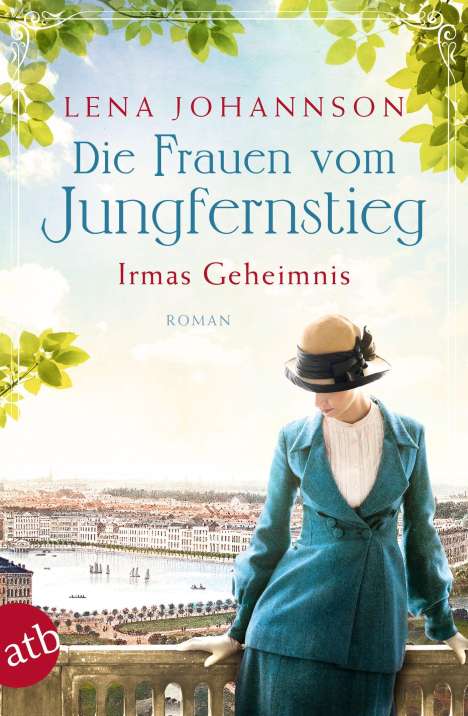Lena Johannson: Die Frauen vom Jungfernstieg - Irmas Geheimnis, Buch