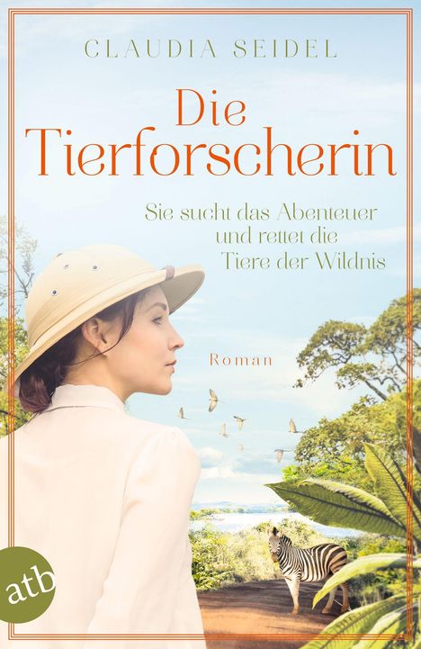 Claudia Seidel: Die Tierforscherin, Buch