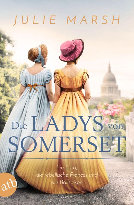 Julie Marsh: Die Ladys von Somerset - Ein Lord, die rebellische Frances und die Ballsaison, Buch