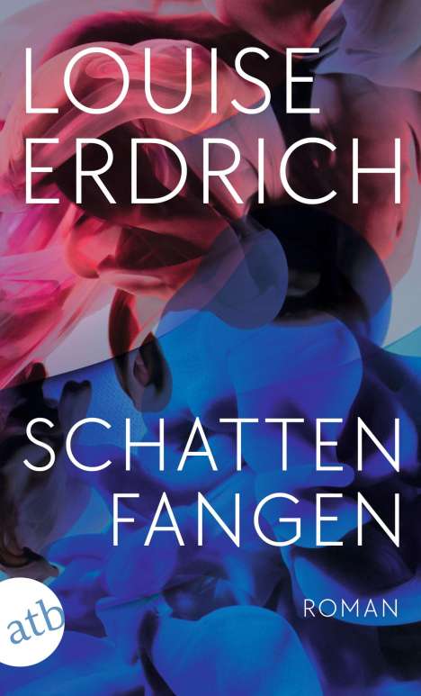 Louise Erdrich: Schattenfangen, Buch