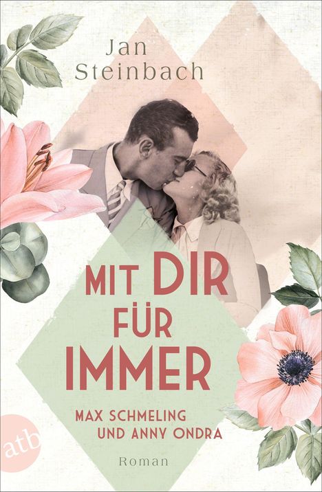 Jan Steinbach: Mit dir für immer - Max Schmeling und Anny Ondra, Buch