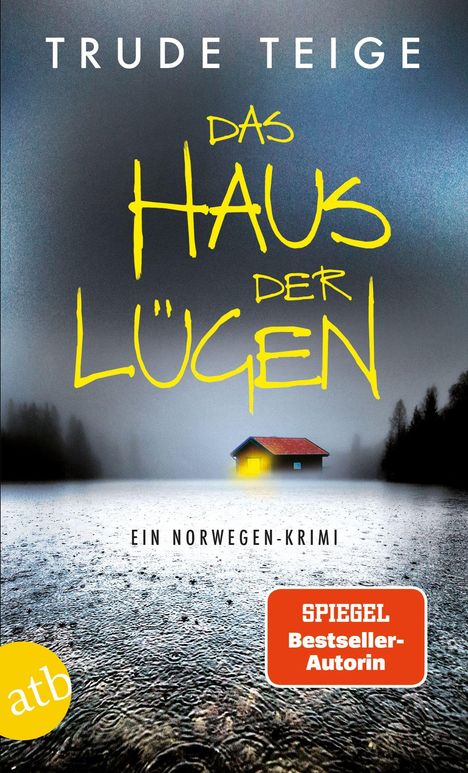 Trude Teige: Das Haus der Lügen, Buch