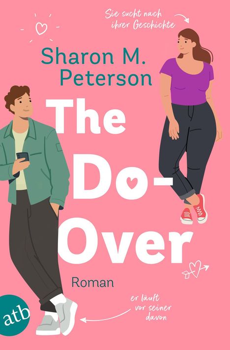 Sharon M. Peterson: The Do-Over - Sie sucht nach ihrer Geschichte - er läuft vor seiner davon, Buch